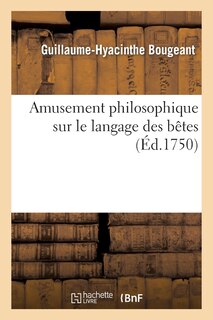 Front cover_Amusement Philosophique Sur Le Langage Des Bêtes