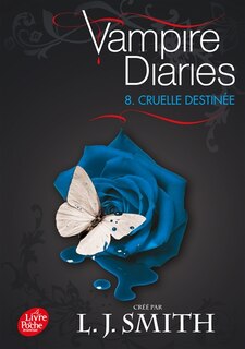 Front cover_Vampire diaries, Vol. 8. Cruelle destinée