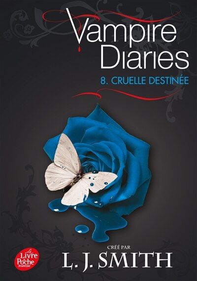 Front cover_Vampire diaries, Vol. 8. Cruelle destinée