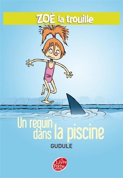 Couverture_Zoe Trouille T2 Requin Dans Piscine