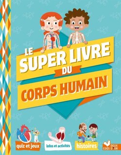 Couverture_SUPER LIVRE CORPS HUMAIN