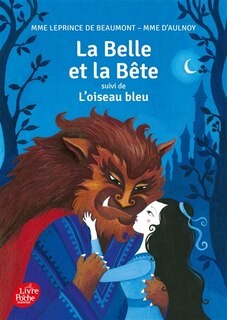 Couverture_La Belle et la B&ecirc;te ; L'oiseau bleu