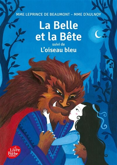 Couverture_La Belle et la B&ecirc;te ; L'oiseau bleu