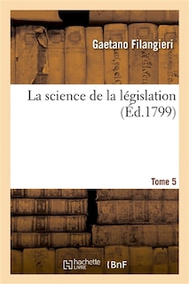 Front cover_La Science de la Législation. T. 5
