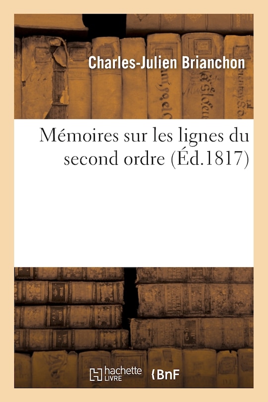 Couverture_Mémoires Sur Les Lignes Du Second Ordre