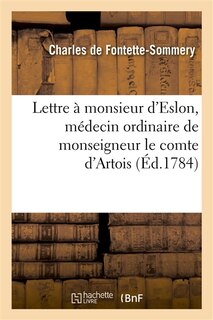 Front cover_Lettre À Monsieur d'Eslon, Médecin Ordinaire de Monseigneur Le Comte d'Artois