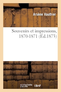 Front cover_Souvenirs Et Impressions, 1870-1871