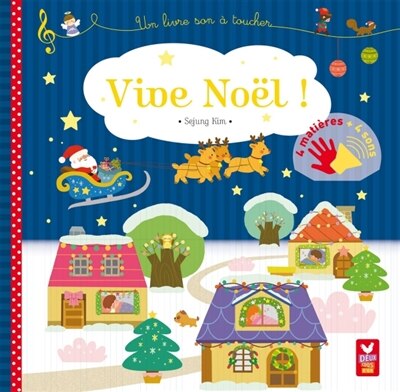 Vive Noël !: 4 matières + 4 sons