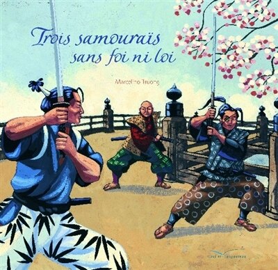 Couverture_Trois samoura&iuml;s sans foi ni loi