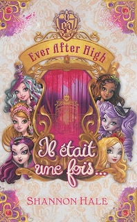 Front cover_Ever After High Il était une fois