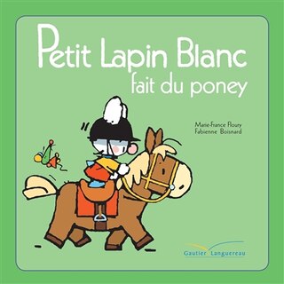 Front cover_Petit Lapin Blanc Fait Du Poney