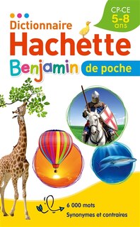 Front cover_Dictionnaire Hachette benjamin de poche CP, CE, 5-8 ans