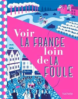 Couverture_Voir la France loin de la foule