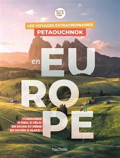 Couverture_Les voyages extraordinaires Petaouchnok en Europe