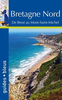 Front cover_Bretagne Nord : de Brest au Mont-Saint-Michel