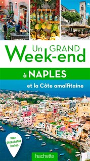 Front cover_Un grand week-end à Naples : et la côte amalfitaine