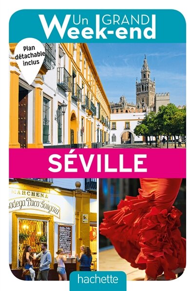 Couverture_Un grand week-end &agrave; S&eacute;ville
