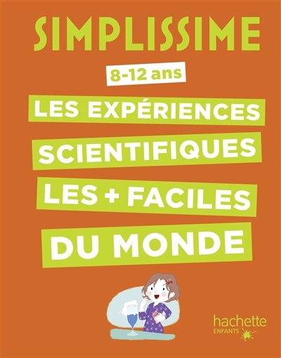 Front cover_Simplissime, 8-12 ans : les expériences scientifiques les plus faciles du monde