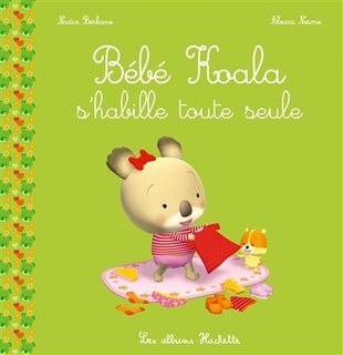Couverture_Bébé Koala s'habille toute seule