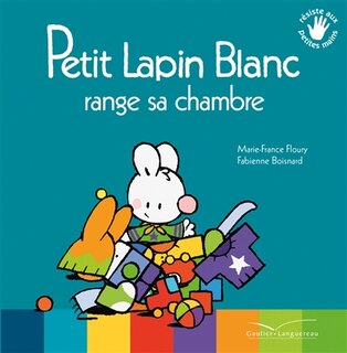 Couverture_Petit lapin blanc range sa chambre