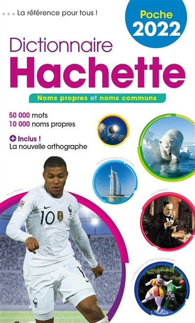 Front cover_Dictionnaire Hachette encyclopédique de poche 2022 : noms propres et noms communs : 50.000 mots, 10.000 noms propres