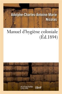 Couverture_Manuel d'Hygiène Coloniale