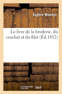 Couverture_Le livre de la broderie, du crochet et du filet