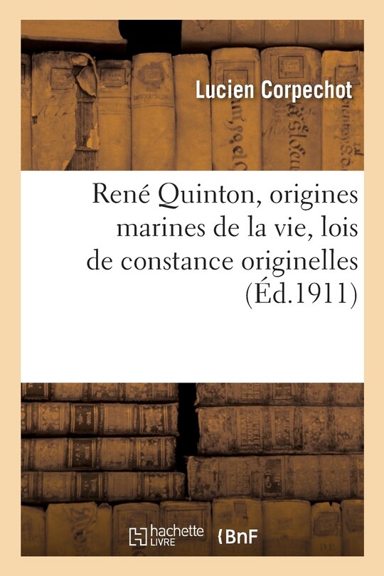 Couverture_René Quinton, Origines Marines de la Vie, Lois de Constance Originelles