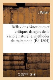 Front cover_Réflexions Historiques Et Critiques Sur Les Dangers de la Variole Naturelle