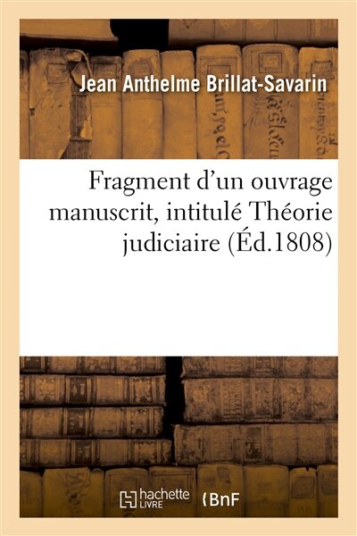 Front cover_Fragment d'Un Ouvrage Manuscrit, Intitulé Théorie Judiciaire