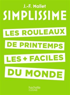 Front cover_Simplissime : les rouleaux de printemps les + faciles du monde