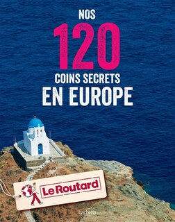 Couverture_Nos 120 coins secrets en europe