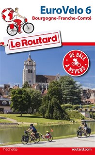 Front cover_Eurovélo 6 : Bourgogne-Franche-Comté : de Bâle à Nevers