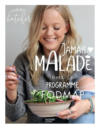 Jamais malade avec le programme fodmap