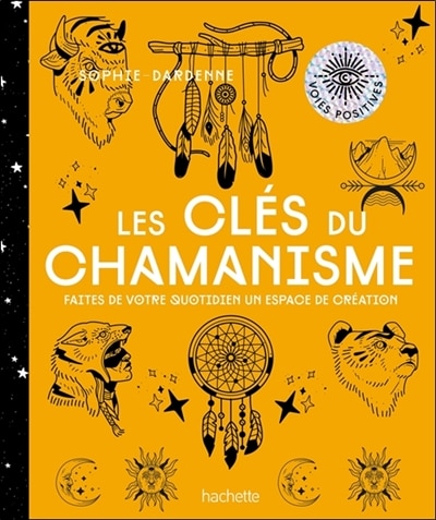 Front cover_Les clés du chamanisme : faites de votre quotidien un espace de création