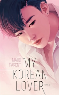 Couverture_My Korean Lover T02