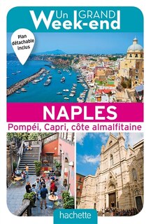 Front cover_Un grand week-end à Naples : Pompéi, Capri, côte almalfitaine