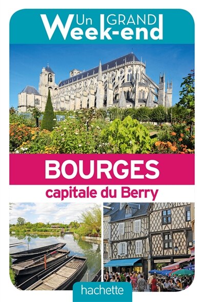 Couverture_Un grand week-end à Bourges