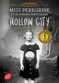 Miss Peregrine et les enfants particuliers tome 2 Hollow city