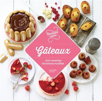 Front cover_Gâteaux 100 recettes incontournables