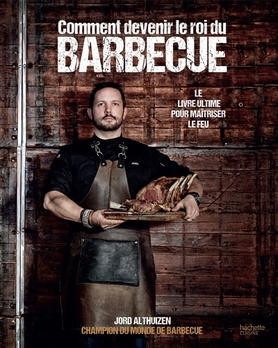 Front cover_Comment devenir le roi du BBQ