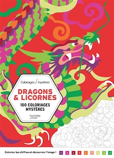 Front cover_Dragons & licornes : 100 coloriages mystères