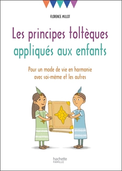 Couverture_Les principes toltèques appliqués aux enfants