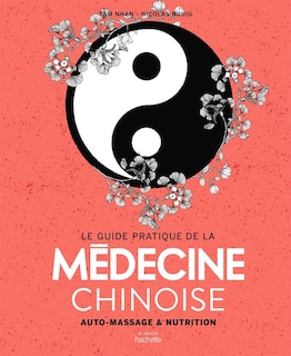 Front cover_Le guide pratique de la médecine chinoise