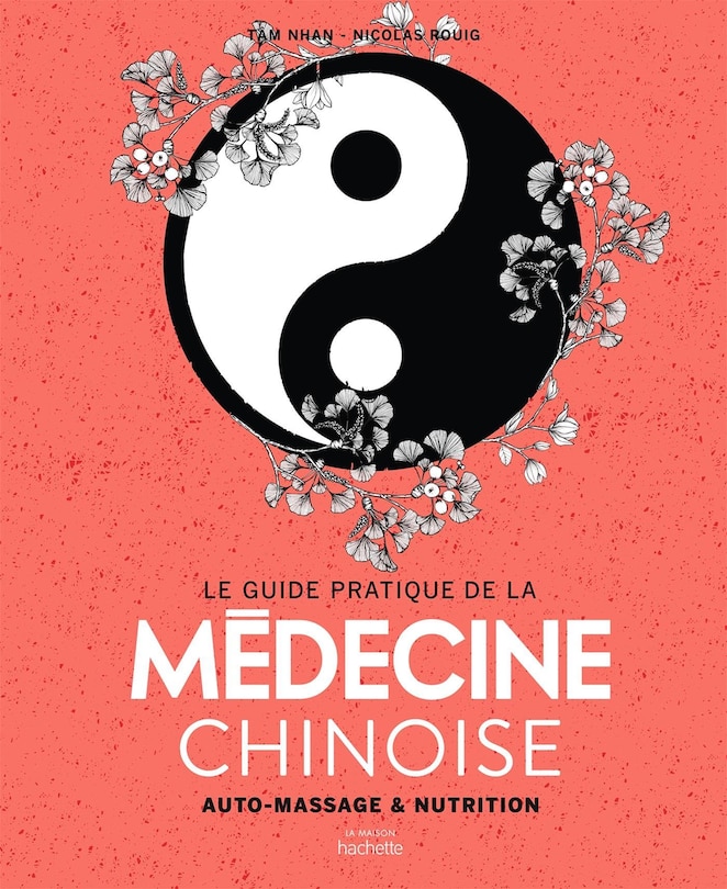 Front cover_Le guide pratique de la médecine chinoise