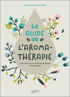 Front cover_Le guide de l'aromathérapie