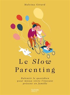 SLOW PARENTING (LE)