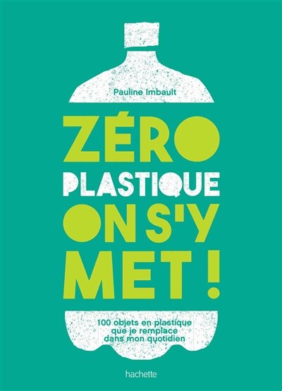 Couverture_ZERO PLASTIQUE ON S'Y MET!