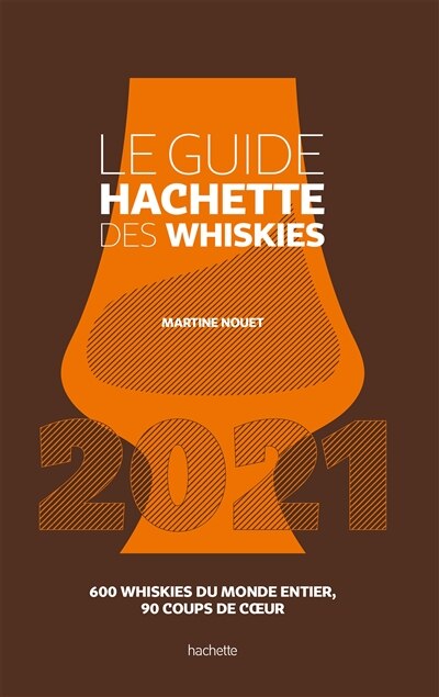 Guide hachette des whiskies 2021 -le