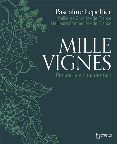 Front cover_Mille vignes : penser le vin de demain